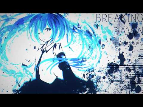 【初音ミク - Hatsune Miku】 BREAKING DAWN 【Original】