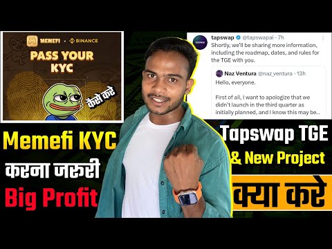 MemeFi × Binance KYC Necessary : Earn USDT Free || Tapswap TGE Updates & Launch New Project