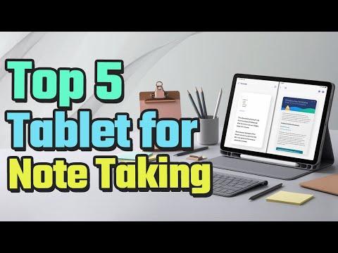 Best Tablet for Note Taking On 2025