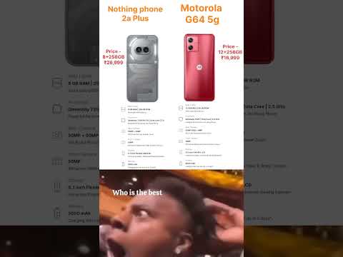 Motorola G64 5g vs Nothing phone 2a Plus 👍 trending shorts videos #vairalshort #motog645g#nothing