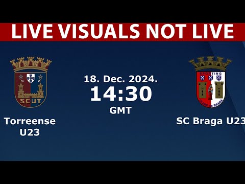 ⚽ Torreense U23 vs Braga U23 LIVE | Portuguese U23 League