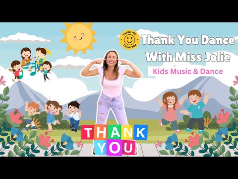 Thank You Dance With Miss Jolie | Kids Music & Dance