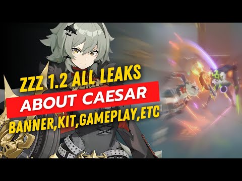 ZZZ LEAKS ABOUT CAESAR (Banner, Kit, Gameplay, Etc)