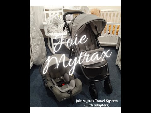 Why We Would Choose The Joie Mytrax Travel System