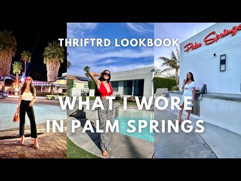 ✨🌵WHAT I WORE IN PALM SPRINGS | Amazing Spring Thrifted Outfits & Affordable Fashion Finds