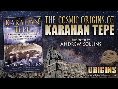 The Cosmic Origins of Karahan Tepe | Andrew Collins | Origins Conference 2023