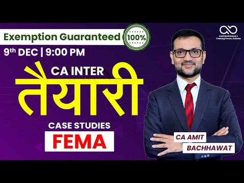 Lec 3: FEMA Case Study | CA Inter TAYAARI Batch | JAN  25 | CA Amit Bachhawat