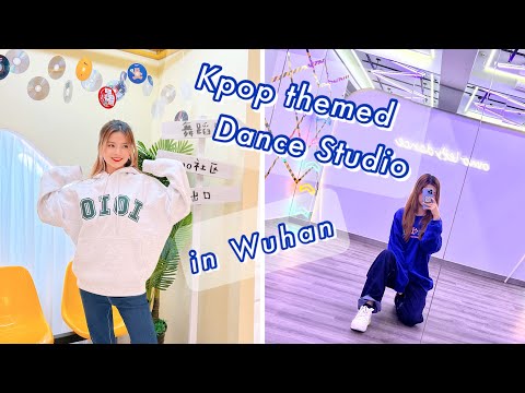 I'm back! LIFE UPDATE | I opened a Kpop Themed Dance Studio in Wuhan (studio tour)