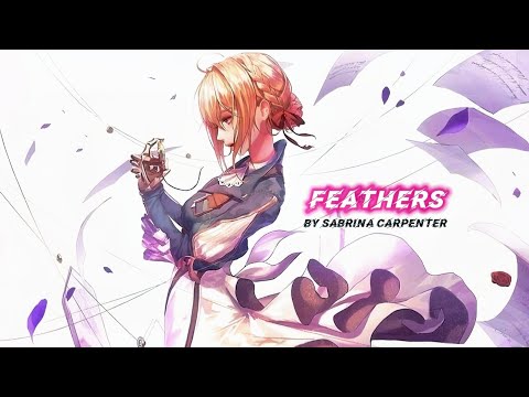 Violet Evergarden - Feathers Sabrina carpenter [Edit/AMV]!