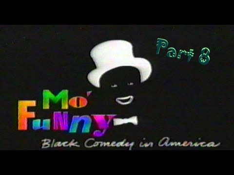 Mo' Funny: Black Comedy in America - Part 8