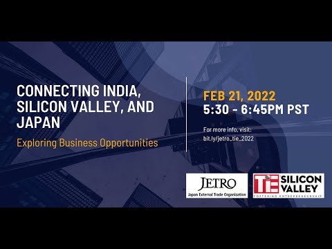 Connecting India, Silicon Valley, and Japan - JETRO x TiE Online Conference (Japanese)