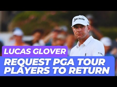 Major champion Lucas Glover  explains why PGA Tour ‘needs’ LIV stars to return