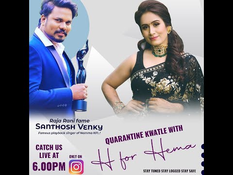 Quarantine Kwatle with H for Hema || Kannada Singer: Santhosh Venky