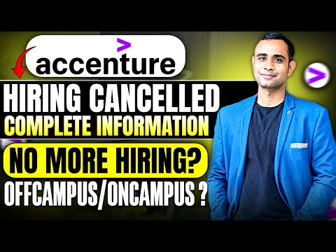 Accenture Hiring Cancelled | Complete Information | Accenture No More Hiring?