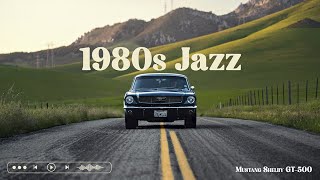 1980s Jazz Music | Songs for Work, Study, Focus 🎷Jazz Ambience | Instrumental Music