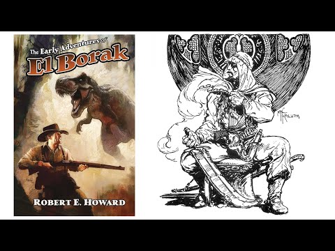 The Early Adventurers of El Borak by Robert E. Howard