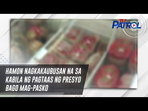 Hamon nagkakaubusan na sa kabila ng pagtaas ng presyo bago mag-Pasko | TV Patrol