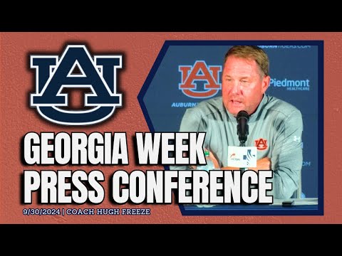 Georgia Week | Hugh Freeze Talks Game 6 for Auburn Football | FULL PRESSER