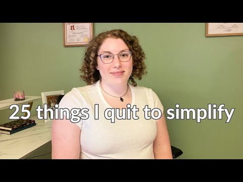 25 Things I Quit To Simplify My Life | Slow Living