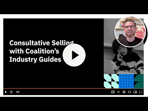 Consultative Selling with Coalition's Industry Guides