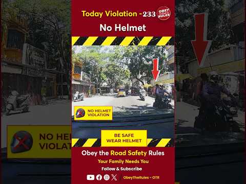 TODAY VIOLATION -233 Secure your Ride with Helmet #chennaitrafficpolice #otr #obeytherules