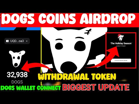 Dogs Coins Session 2 Withdrawal l Dogs Coin Airdrop Claim l Dogs Coin New update l Dogs Coin