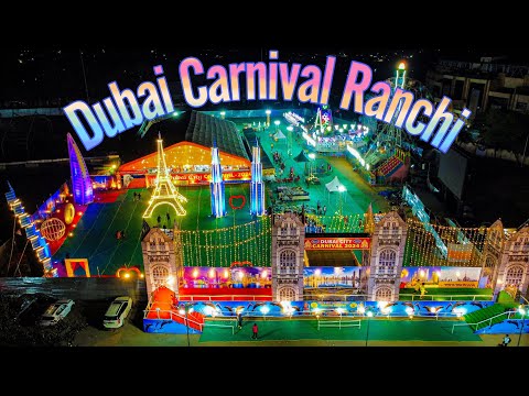 Dubai Carnival at Morabadi Ranchi: A Must-See Event