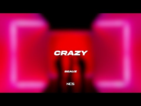 BEAUZ & JVNA - Crazy [NCS Lyrics]