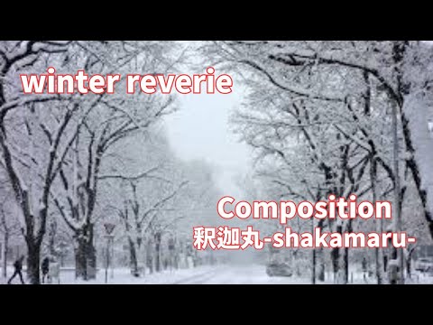 I composed a piece / winter reverie