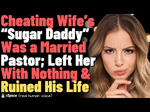 Cheating Wife’s “Sugar Daddy” Was a Married Pastor; Left Her W/ Nothing & Ruined His... (FULL STORY)