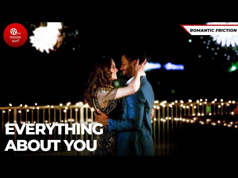 I love everything about you ❤️ | Romantic Friction | Romantic Comedy Movie