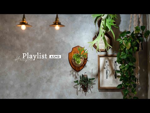 [Playlist ASMR] Music that you want to listen to while enjoying a relaxing hobby|Work music|playlist