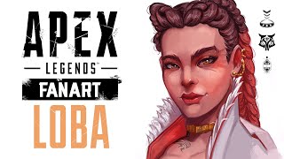 APEX LEGENDS FAN ART [ LOBA ]