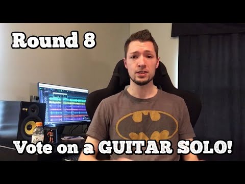 Audience Collaboration Round 8   Choose a Guitar Solo!