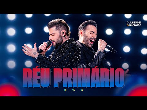 Guilherme e Benuto - Réu Primário | +Amor+Música