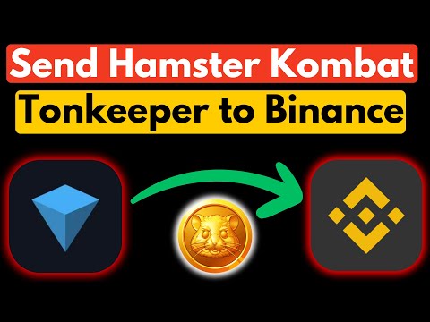 Hamster Withdraw Tonkeeper to Binance | Send Hamster Kombat from Tonkeeper Wallet to Binance