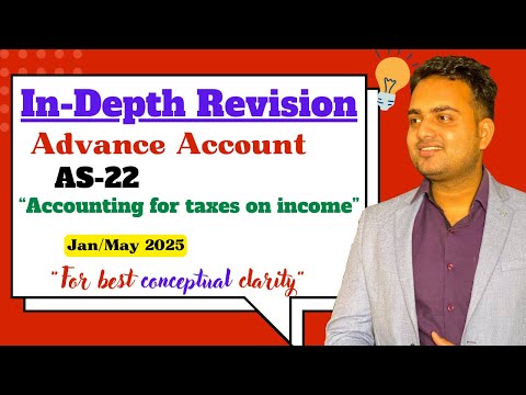 Revision video on AS-22" Accounting for taxes on income" for Jan/May 2025| Ca Prakash Patel