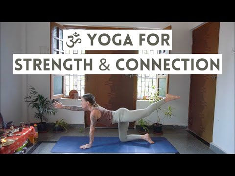 40 Minute Full Body Yoga to Strengthen, Stretch, & Connect