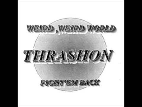 Thrashon (Swe) - Weird Weird World