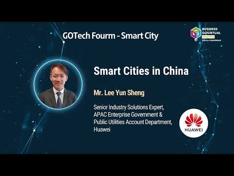 【BUSINESS GOVirtual 2023】Smart Cities In China