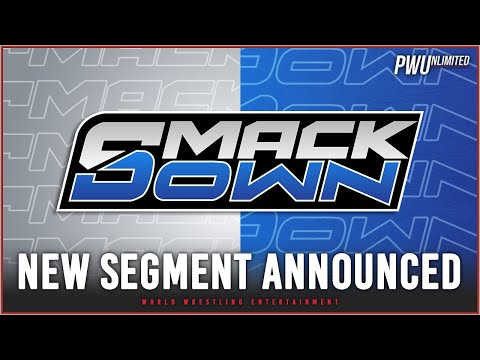 New Segment Announced For Tonight's Smackdown