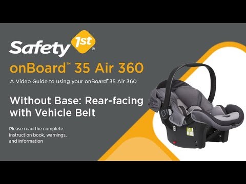 Safety 1st onBoard 35 Air 360 - Without Base: Rear-facing with Vehicle Belt Installation Guide