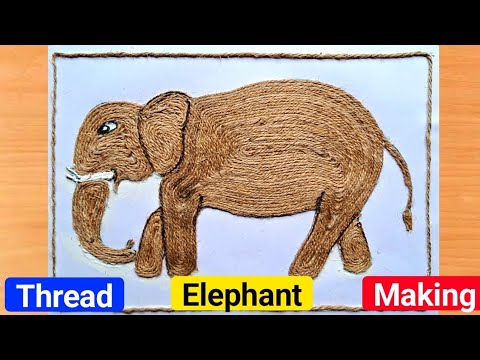 Thread elephant making | Beautiful craft making by using thread | Easy crafts | Beautiful crafts