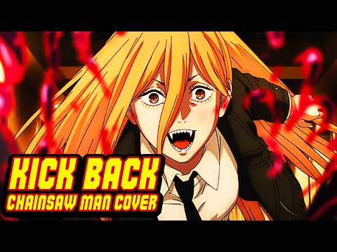 Chainsaw Man OP - "KICK BACK" (English Cover)