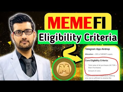 MEMEFI Eligibility Criteria Revealed #memefi #memefiwithdrawal #memefilistingdate