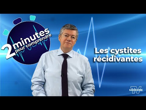 Les cystites récidivantes - 2 minutes pour comprendre