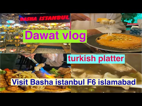 Basha Istanbul islamabad #dawat #soup #recipe #turkishfood #dailyspecialswithFM #youtube #vlog