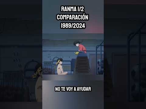 NO te voy a AYUDAR - COMPARACIÓN Ranma 1/2 Serie CLÁSICA 1989 VS Remake  2024