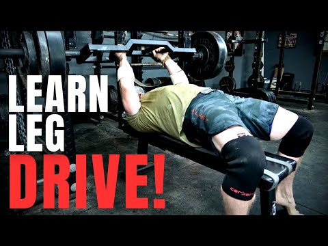 Utilize LEG DRIVE in the BENCH PRESS Immediately!