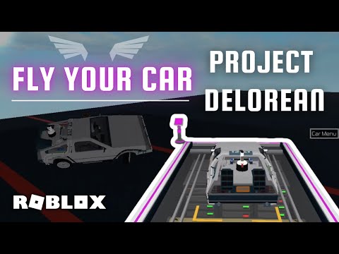 How to Make Your Car Fly in Project DeLorean in Roblox